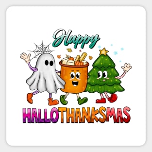 Happy Hallothanksmas Magnet